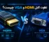 تفاوت کابل HDMI و VGA چیست؟